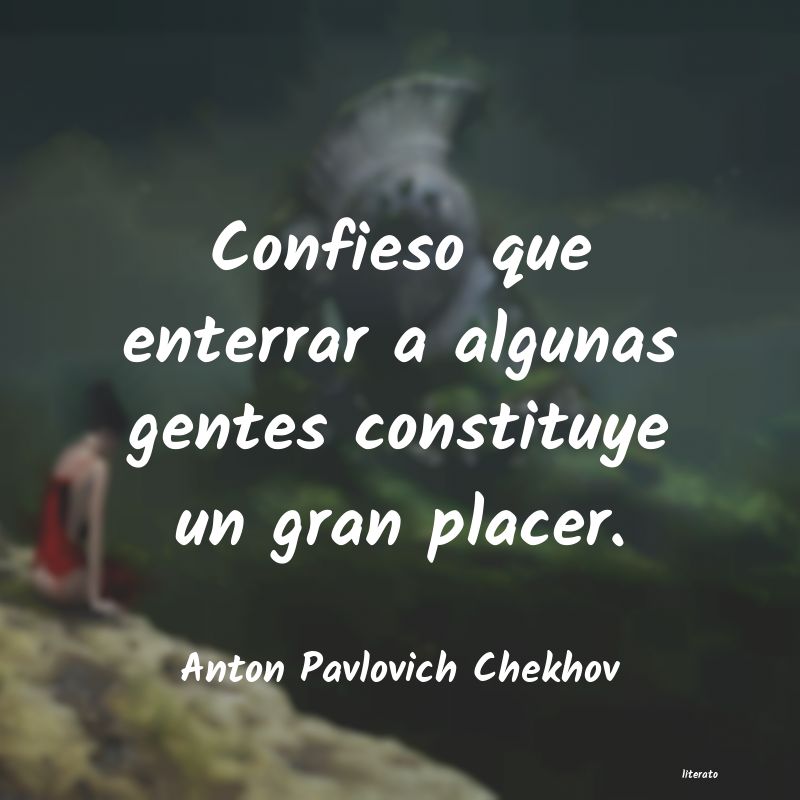 Frases de Anton Pavlovich Chekhov