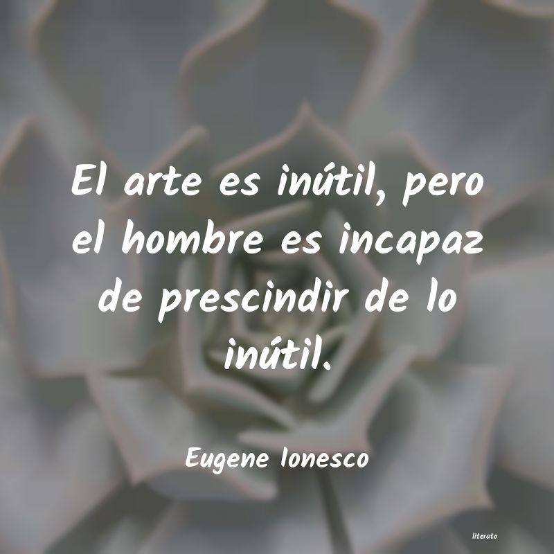 frases de Eugene Ionesco