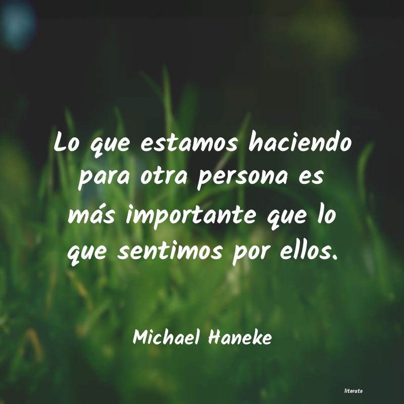 frases de Michael Haneke