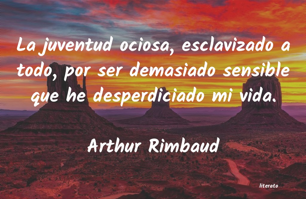 frases de Arthur Rimbaud