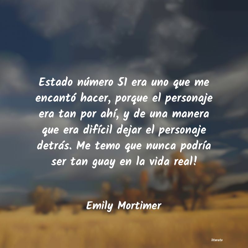 frases de Emily Mortimer