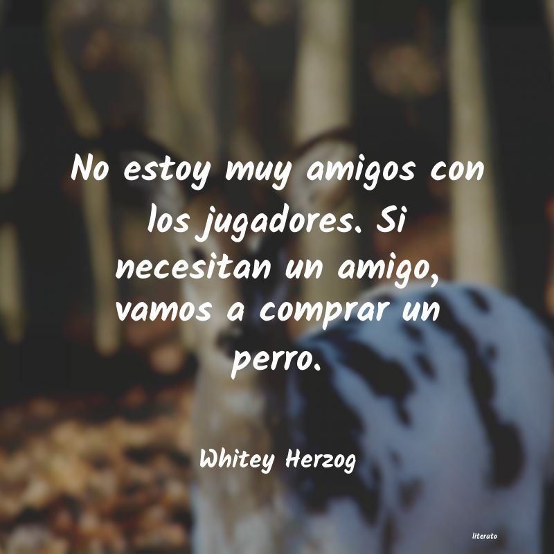 Frases de Whitey Herzog