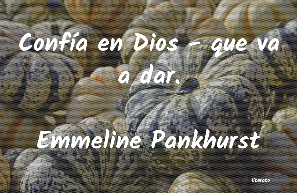 Frases de Emmeline Pankhurst