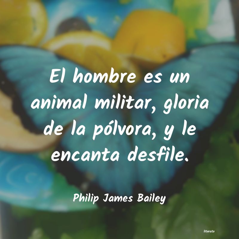 Frases de Philip James Bailey