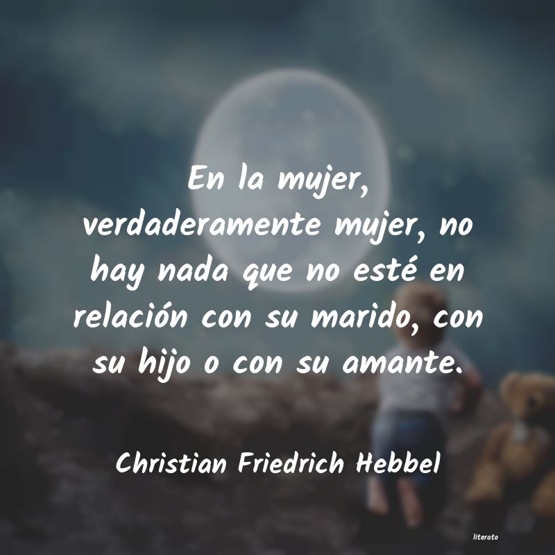 Frases de Christian Friedrich Hebbel