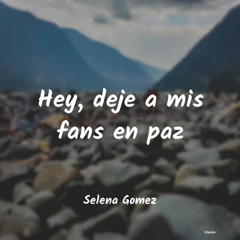 Frases de Selena Gomez