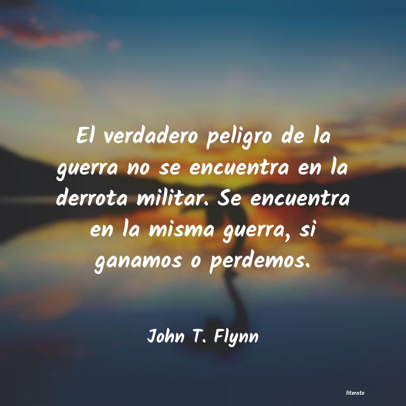 Frases de John T. Flynn