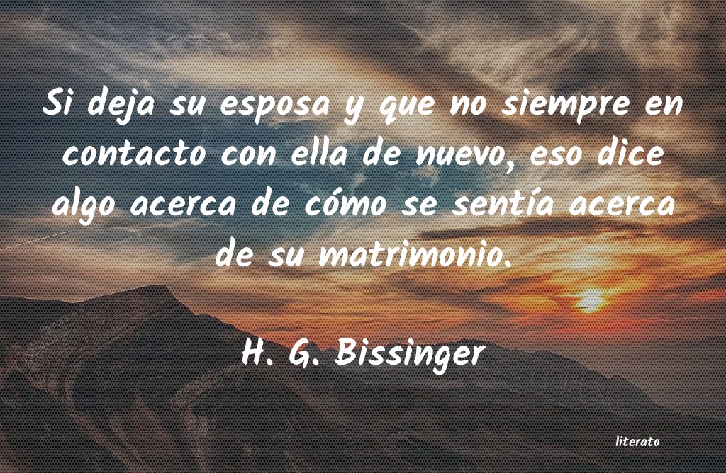 frases de H. G. Bissinger