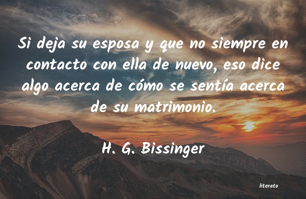 Frases de H. G. Bissinger