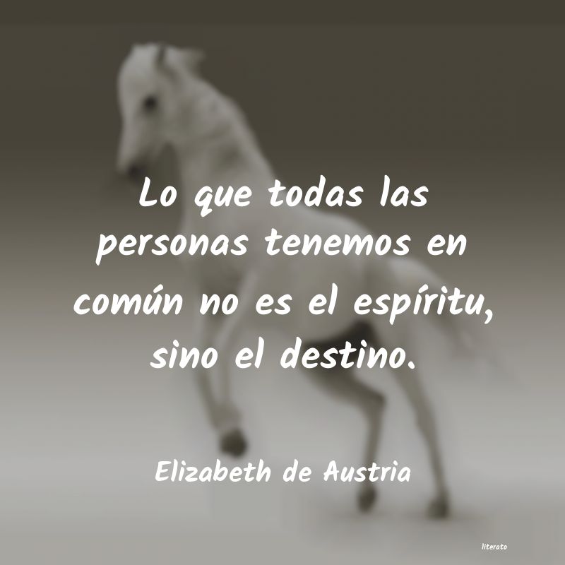 Frases de Elizabeth de Austria