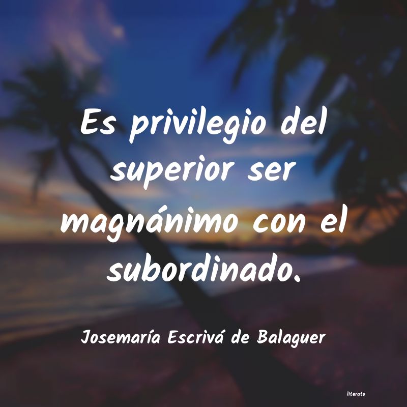 Frases de Josemaría Escrivá de Balaguer