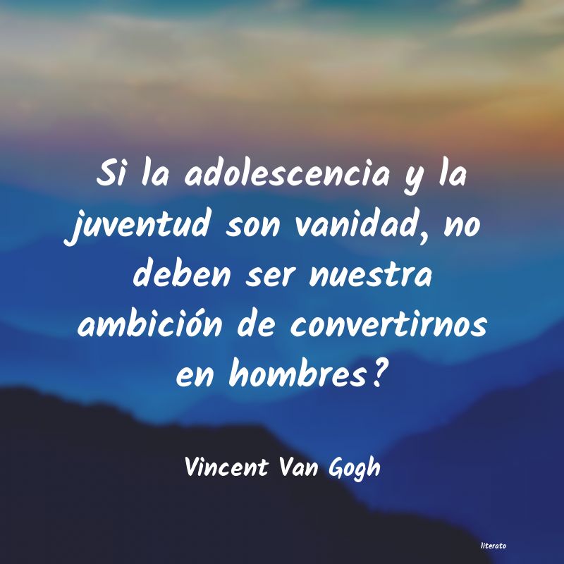 Frases de Vincent Van Gogh