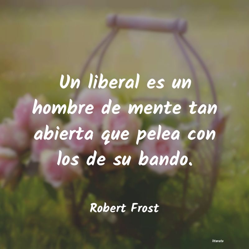 Frases de Robert Frost