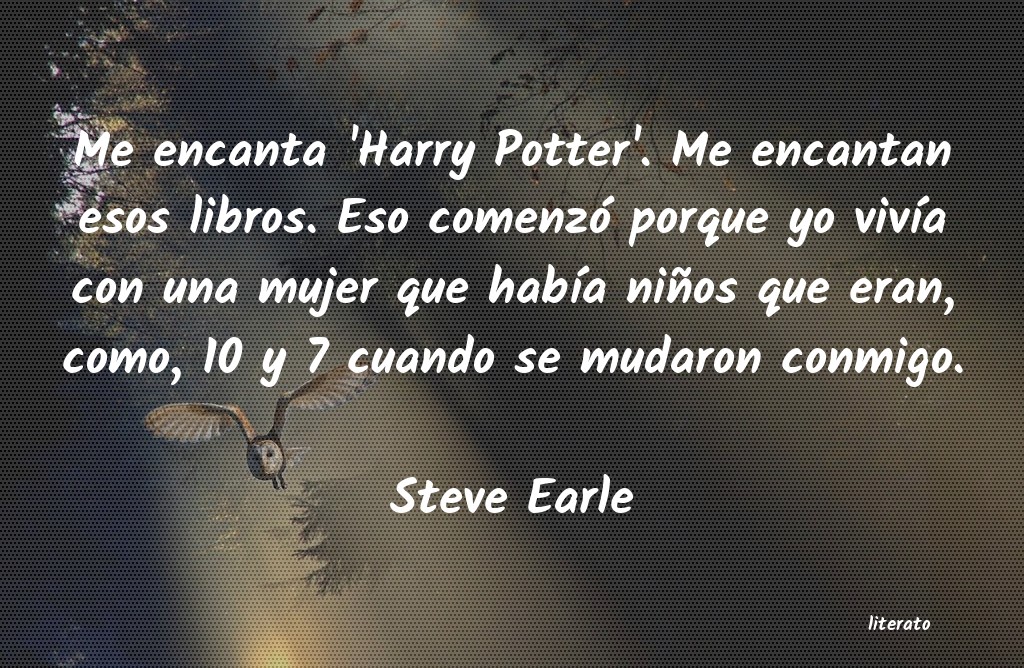 Frases de Steve Earle