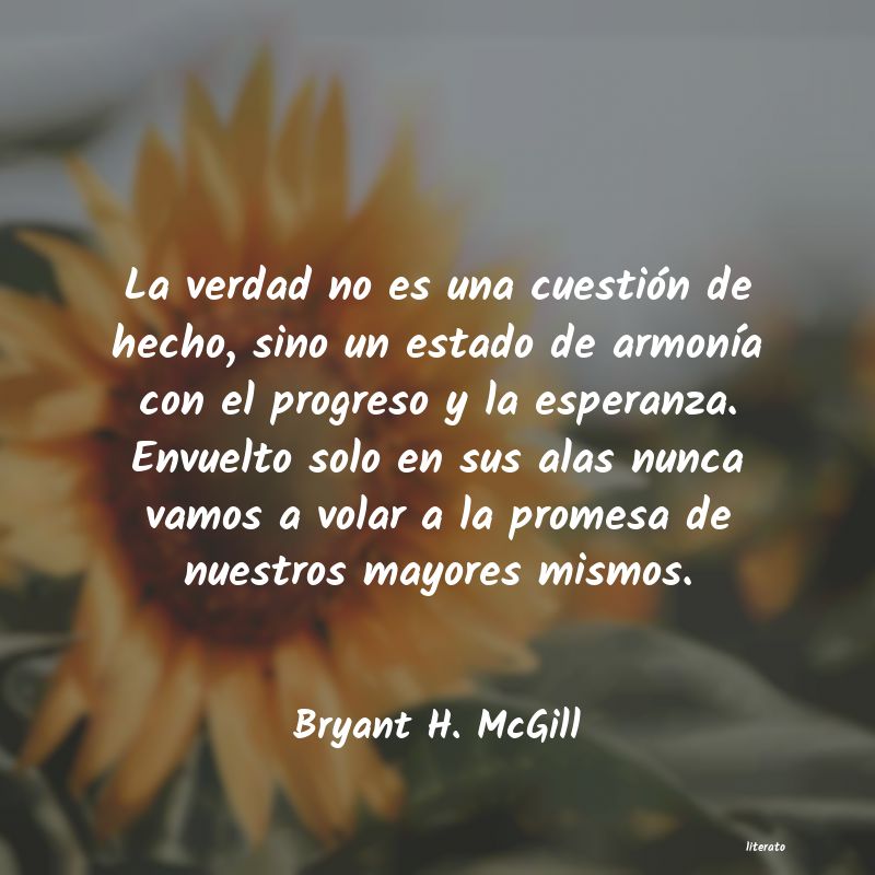 frases de Bryant H. McGill
