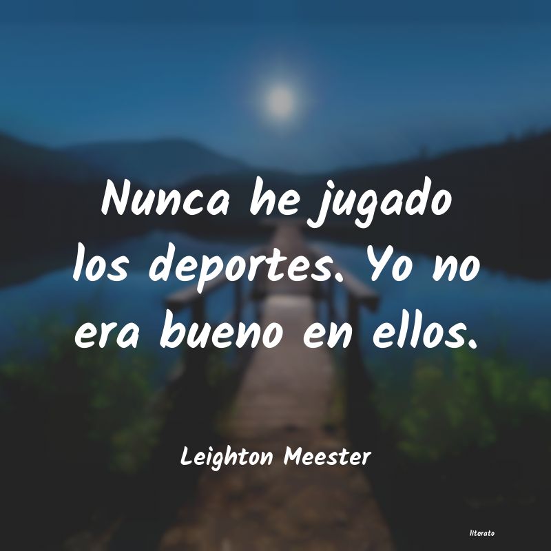 Frases de Leighton Meester