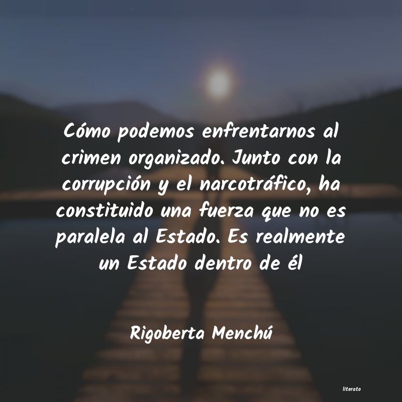 Frases de Rigoberta Menchú