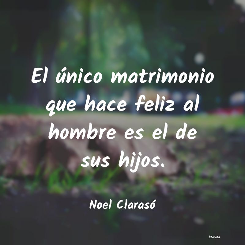 Frases de Noel Clarasó