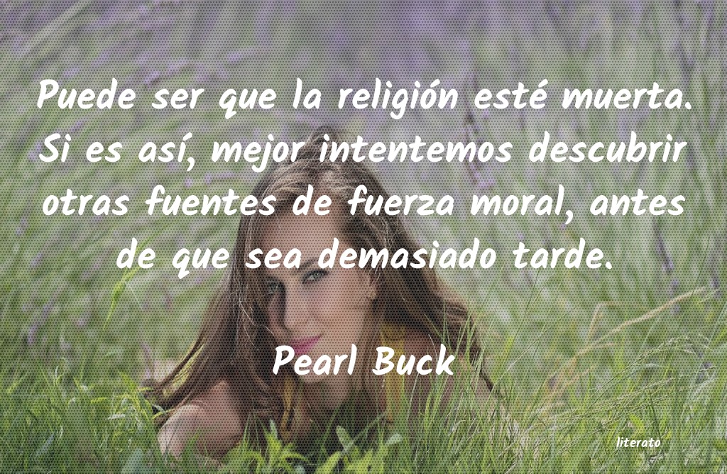 Frases de Pearl Buck