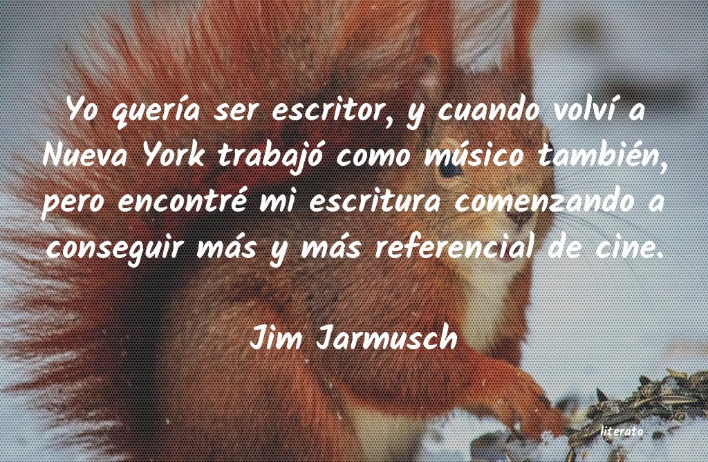Frases de Jim Jarmusch