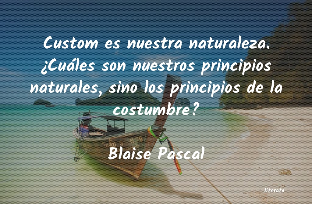 Frases de Blaise Pascal