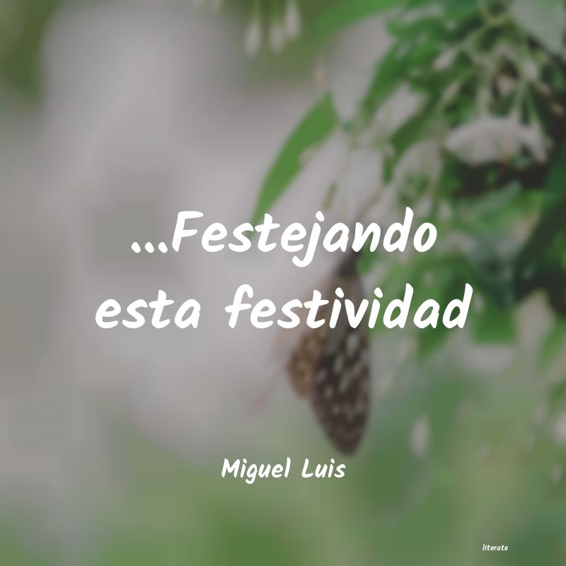 frases de Miguel Luis