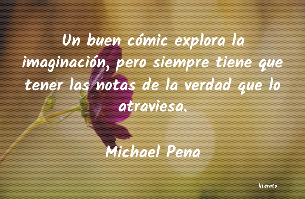 Frases de Michael Pena