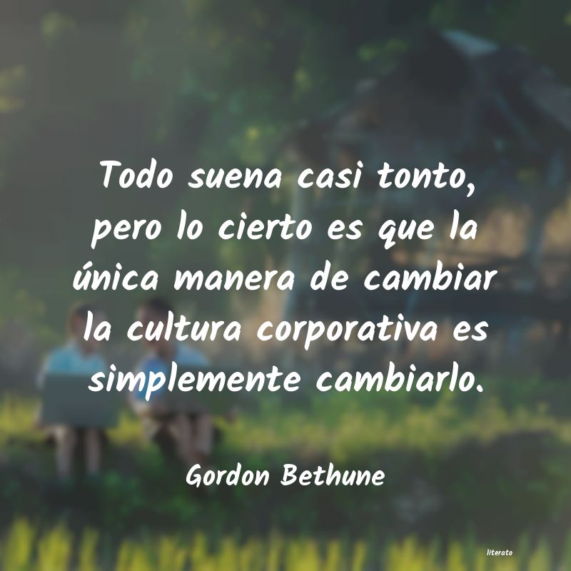 frases de Gordon Bethune