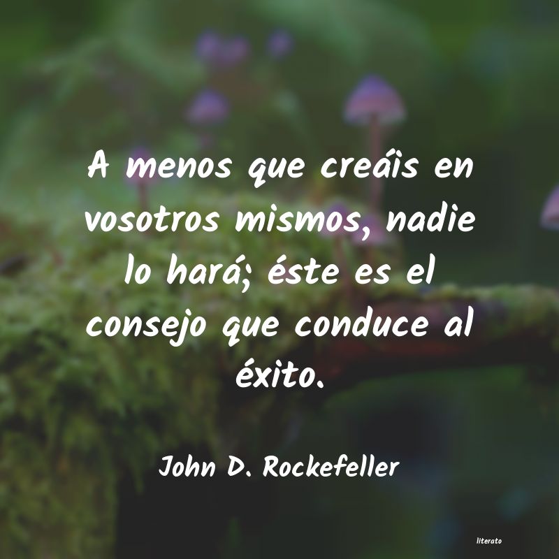 Frases de John D. Rockefeller