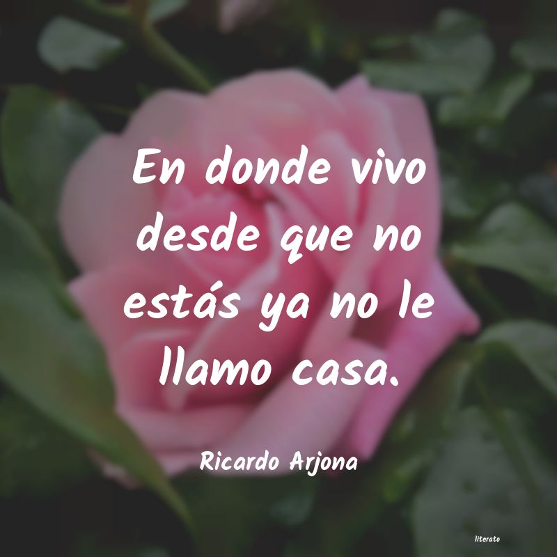 Frases de Ricardo Arjona