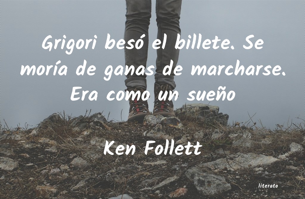 Frases de Ken Follett