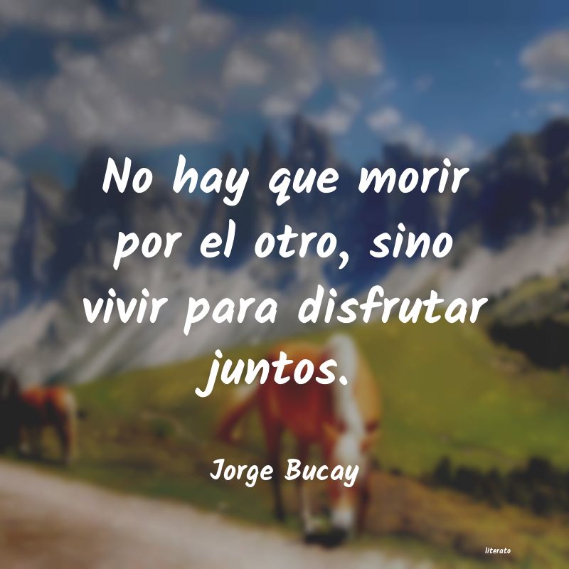 frases de Jorge Bucay