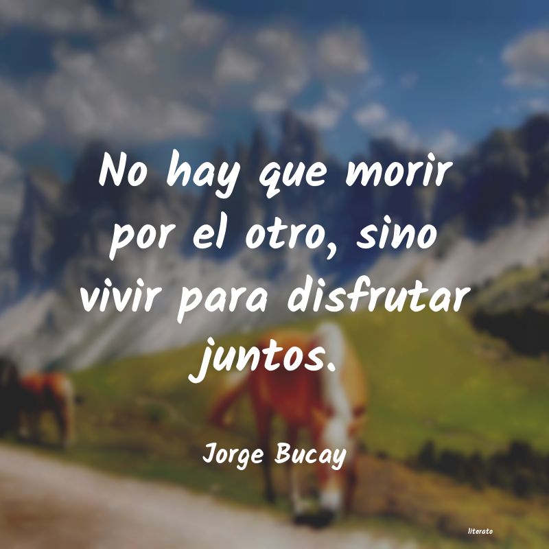 Frases de Jorge Bucay