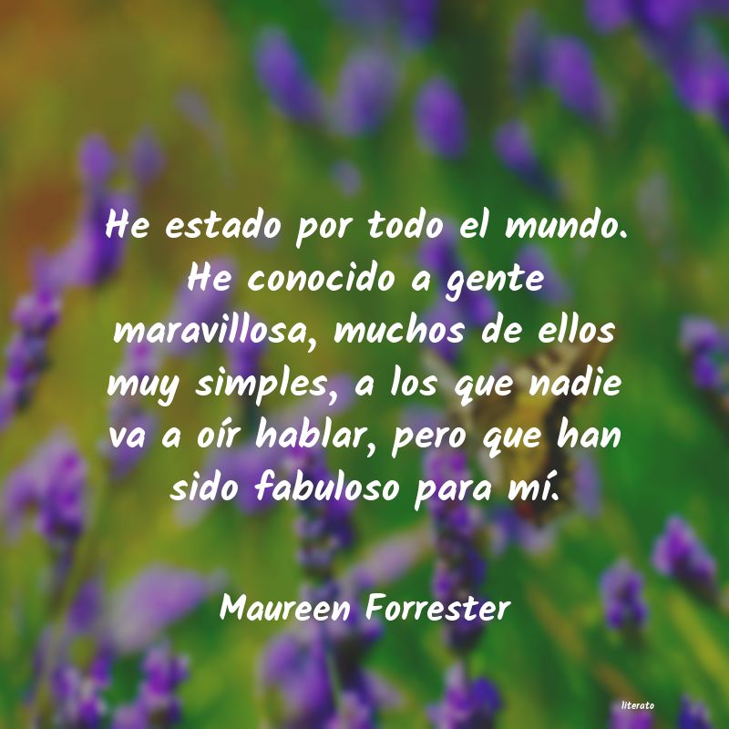 Frases de Maureen Forrester