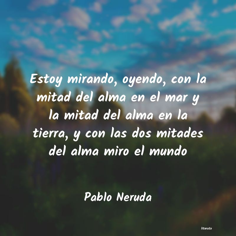 frases de Pablo Neruda