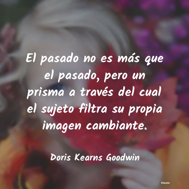 Frases de Doris Kearns Goodwin