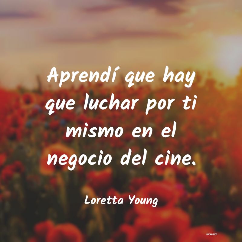 Frases de Loretta Young