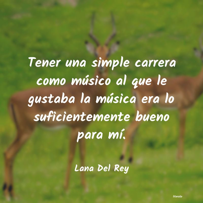 Frases de Lana Del Rey