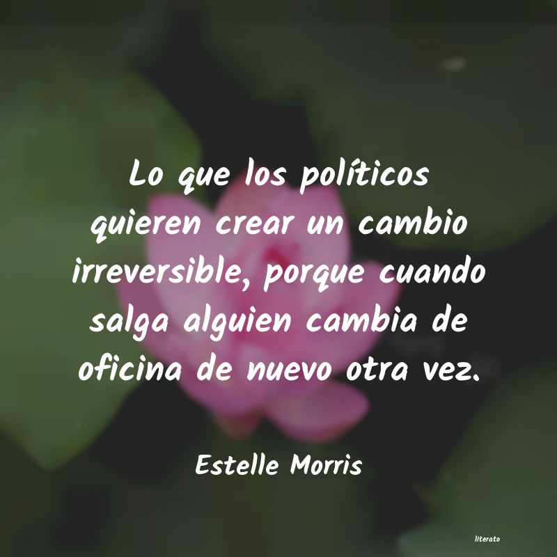 Frases de Estelle Morris