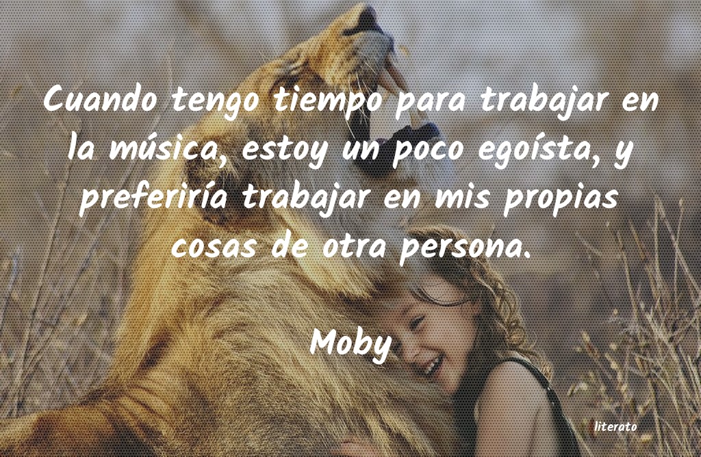 Frases de Moby