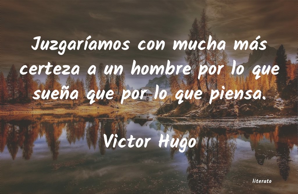 Frases de Victor Hugo