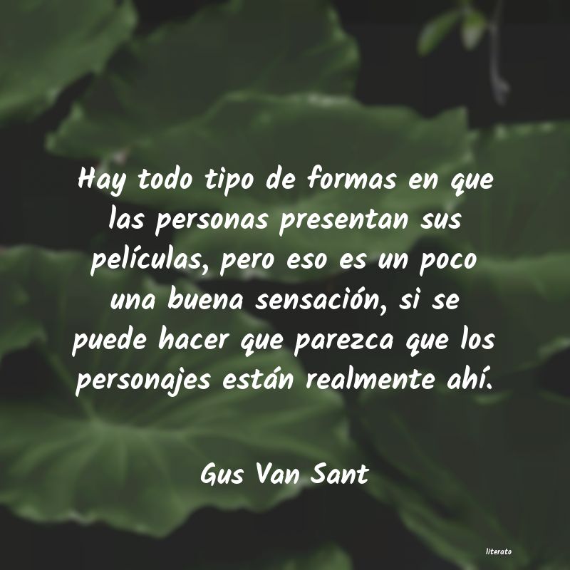 Frases de Gus Van Sant