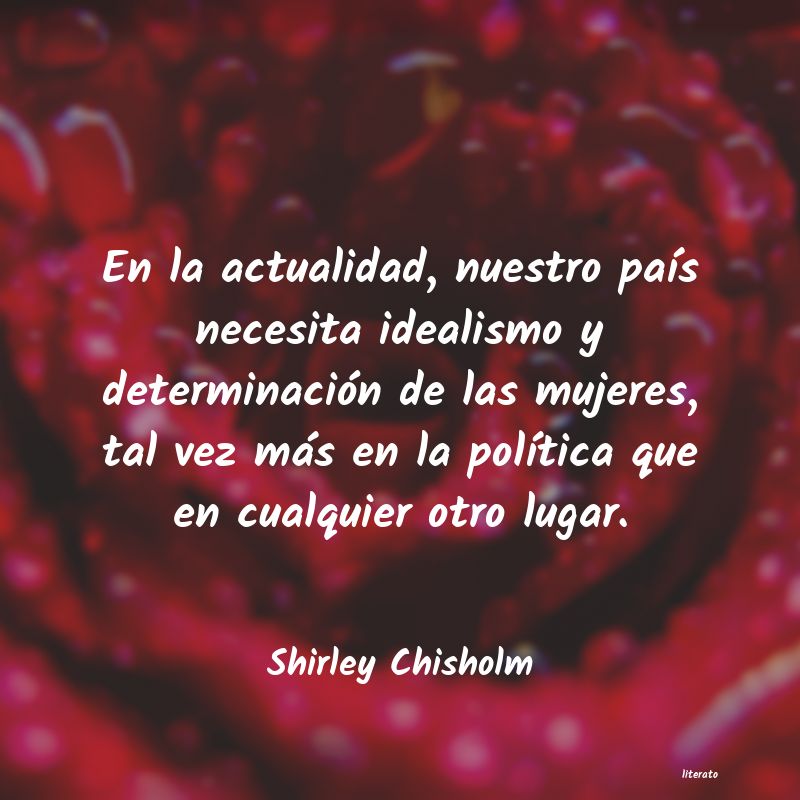frases de Shirley Chisholm