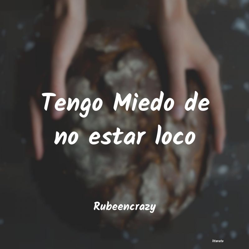 Frases de Rubeencrazy