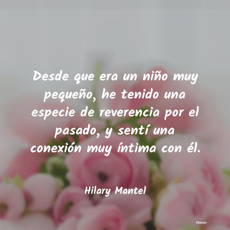 frases de Hilary Mantel