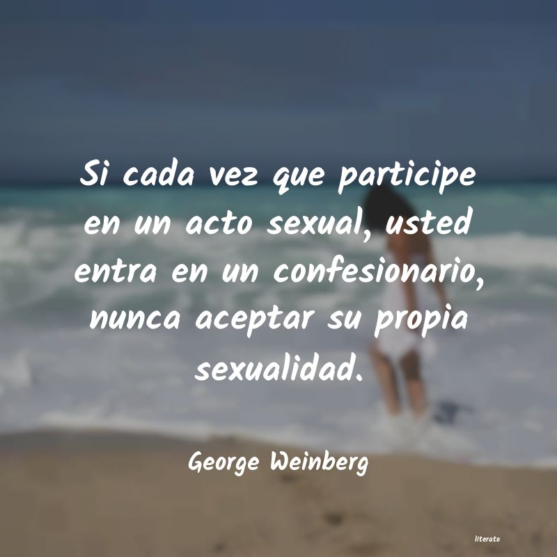 frases de George Weinberg