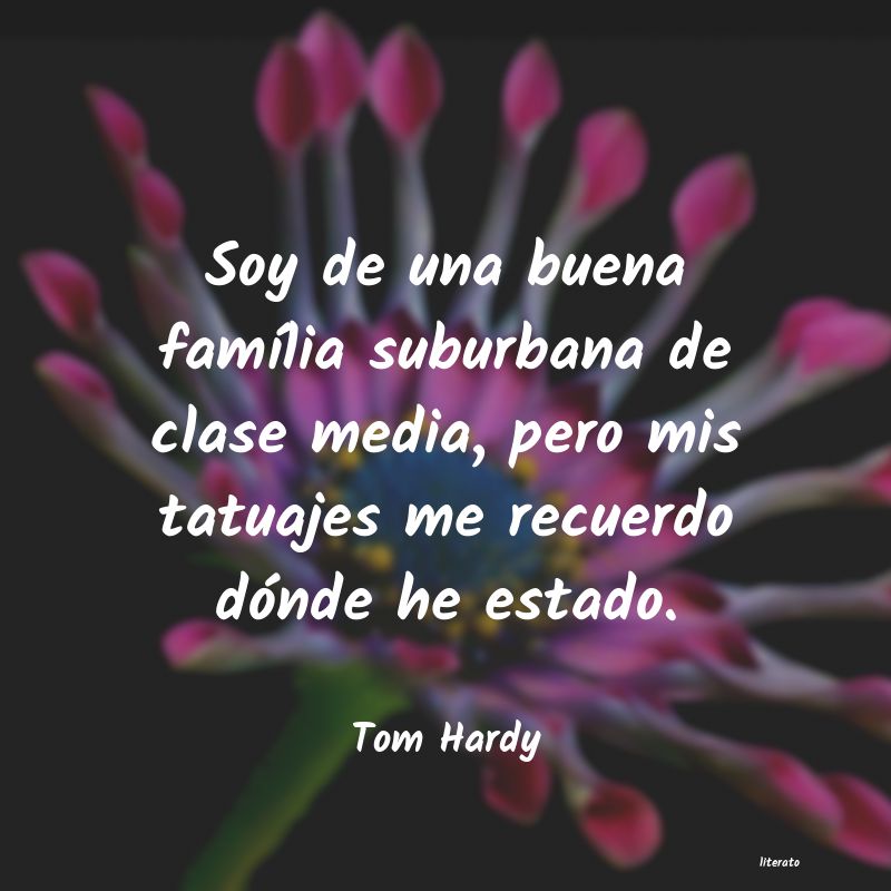 Frases de Tom Hardy