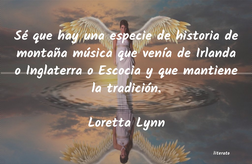 Frases de Loretta Lynn