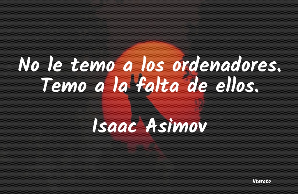frases de Isaac Asimov