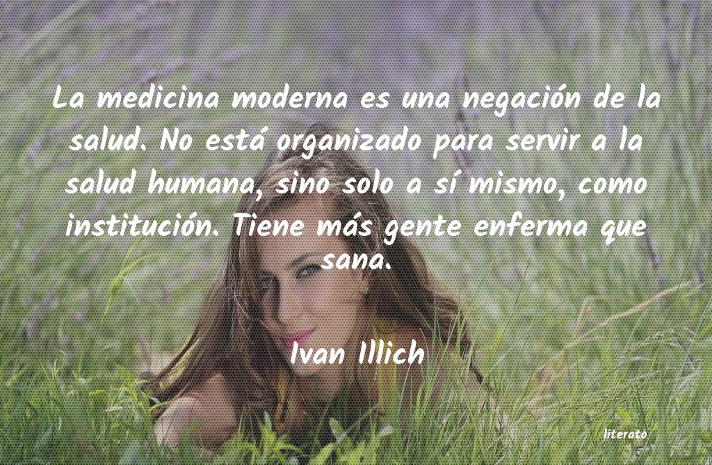 Frases de ivan illich - literato